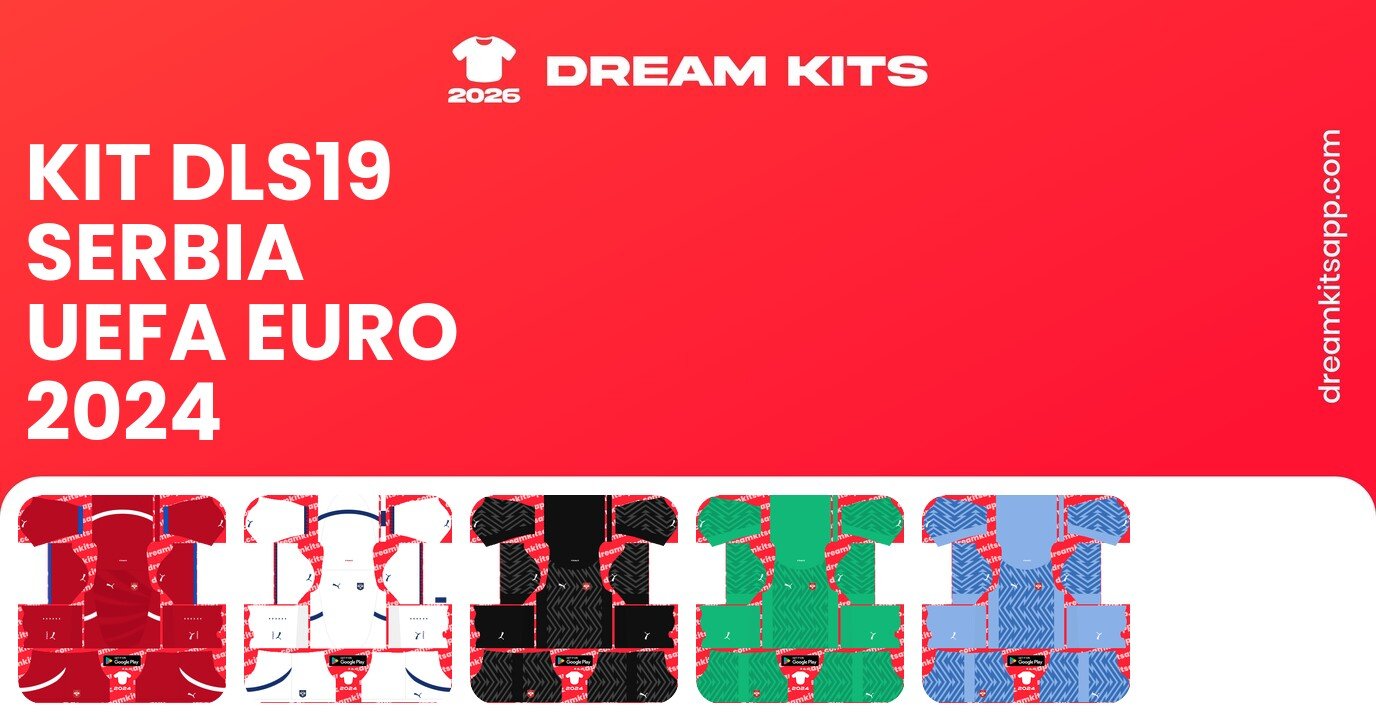 Serbia Kits UEFA EURO 2024 DLS19
