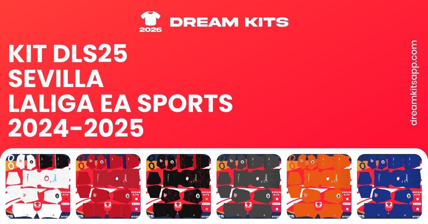 Sevilla Kits LaLiga EA Sports 2024-2025 DLS25