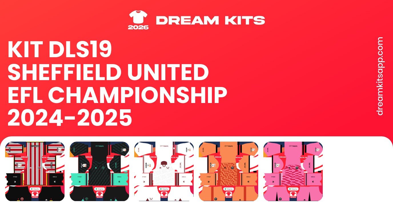 Sheffield United Kits EFL Championship 2024-2025 DLS19