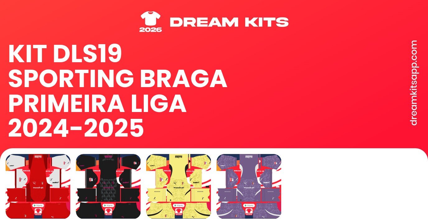 Sporting Braga Kits Primeira Liga 2024-2025 DLS19