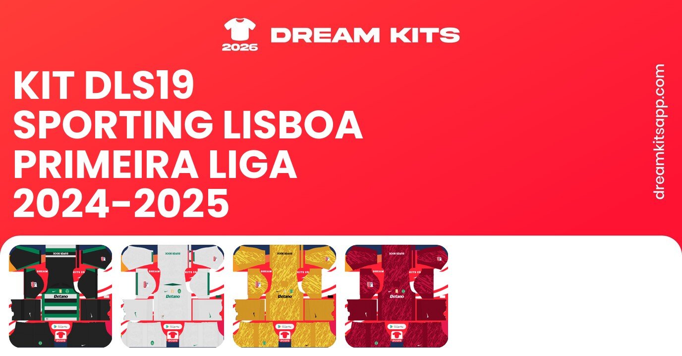 Sporting Lisboa Kits Primeira Liga 2024-2025 DLS19