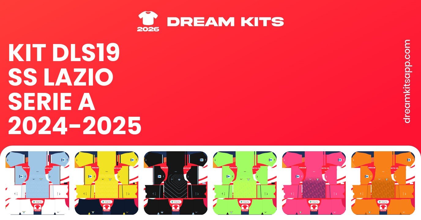 SS Lazio Kits Serie A 2024-2025 DLS19