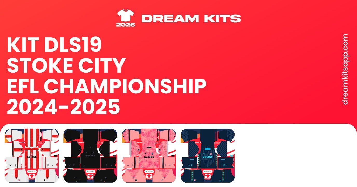 Stoke City Kits EFL Championship 2024-2025 DLS19