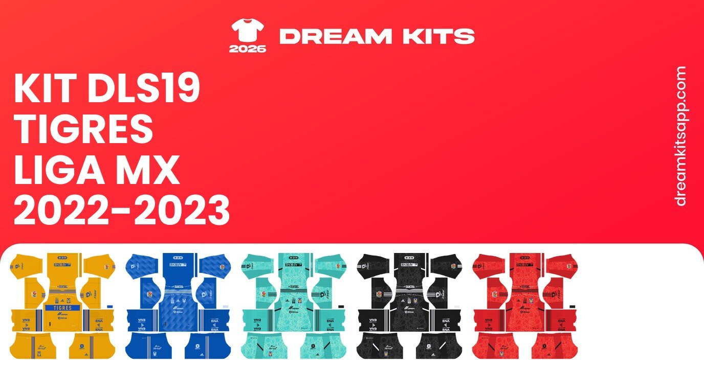 Tigres Kits Liga MX 2022-2023 DLS19