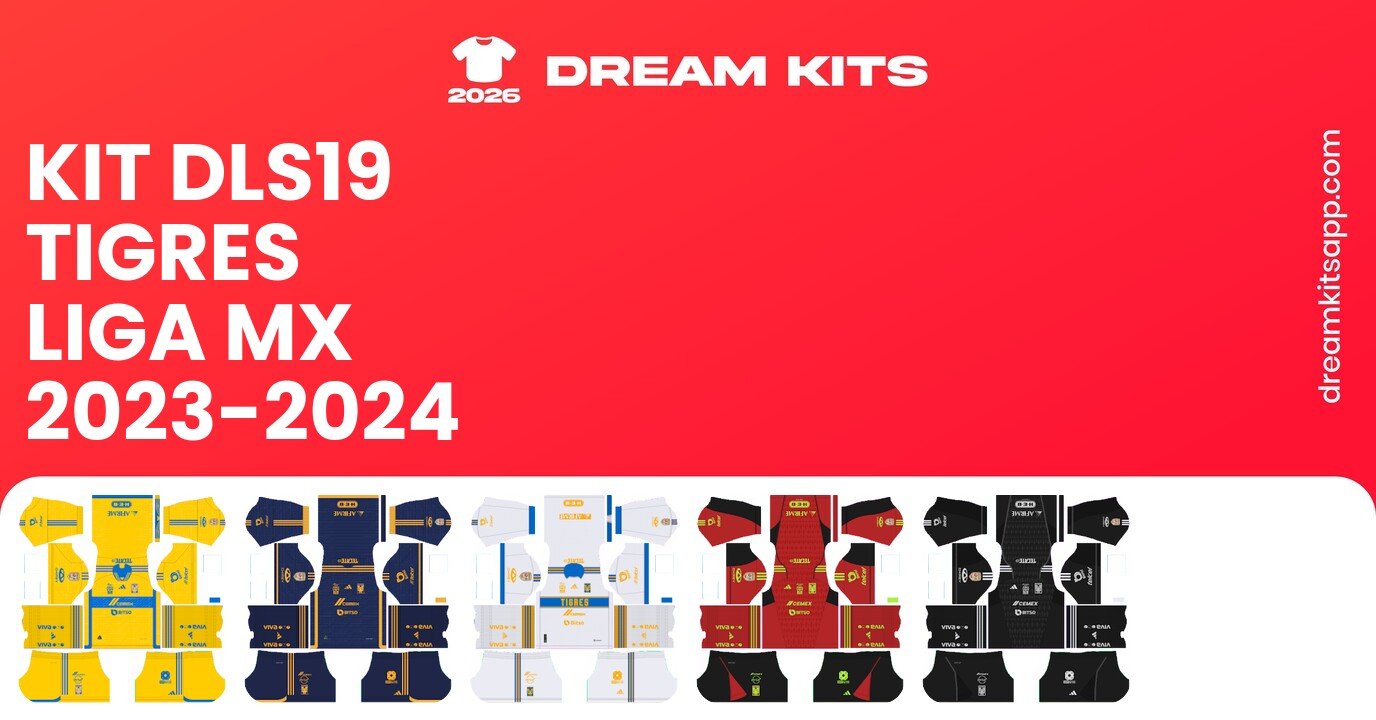 Tigres Kits Liga MX 2023-2024 DLS19