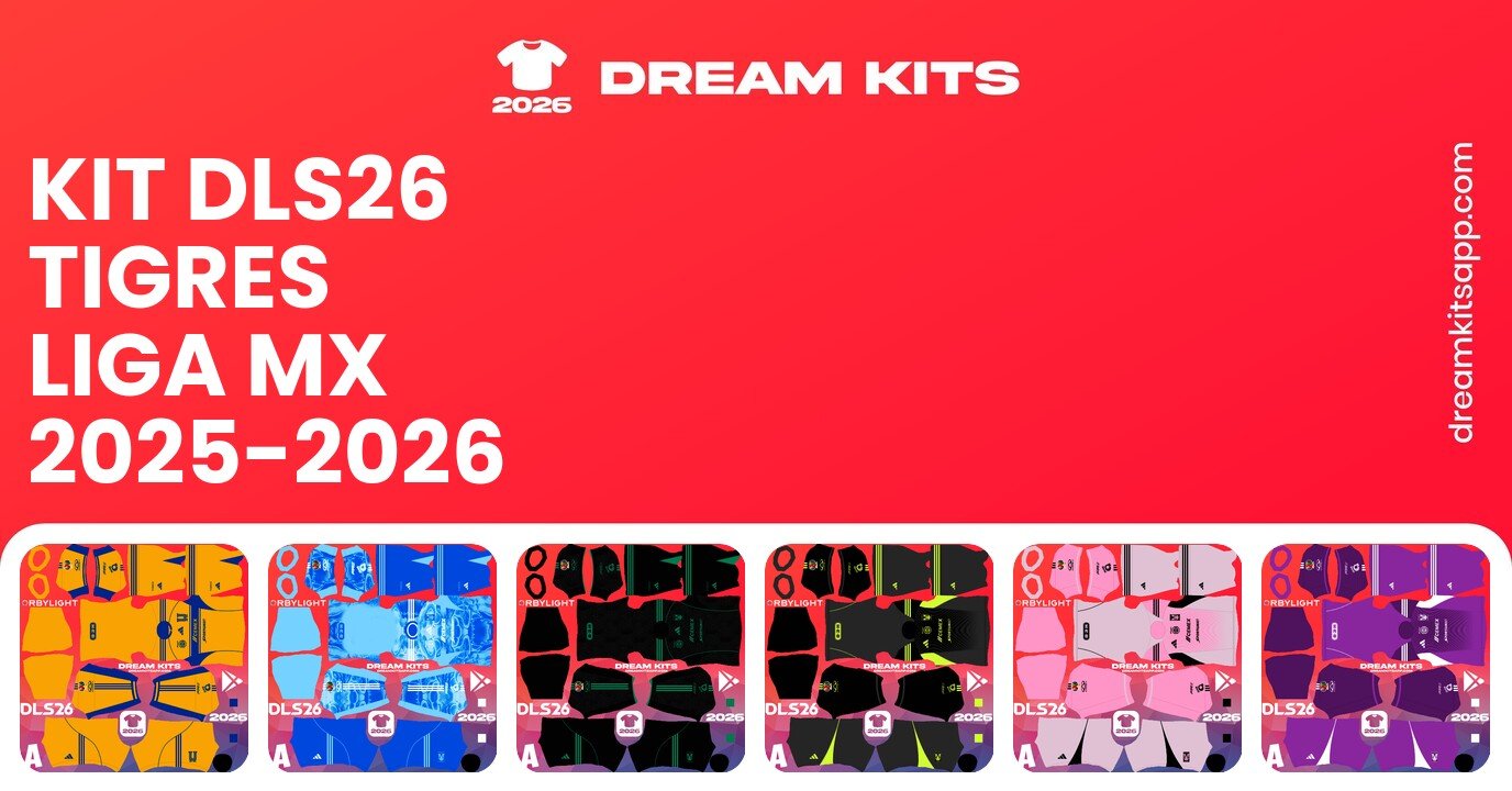 Tigres Kits Liga MX 2025-2026 DLS26