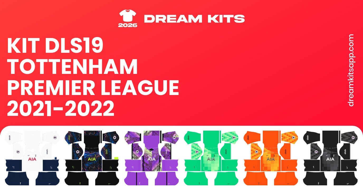 Tottenham Kits Premier League 2021-2022 DLS19