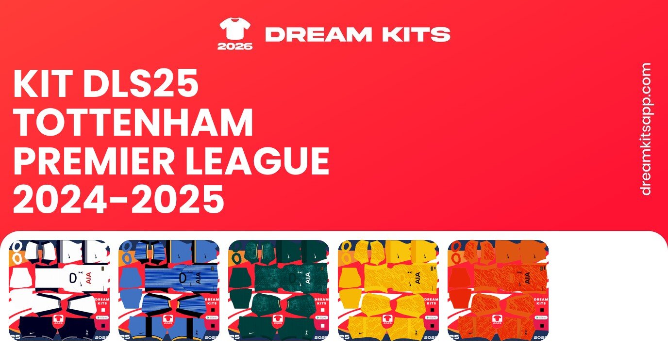 Tottenham Kits Premier League 2024-2025 DLS25