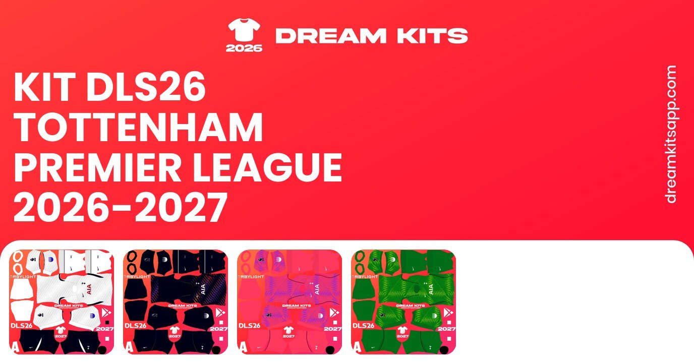 Tottenham Kits Premier League 2026-2027 DLS26