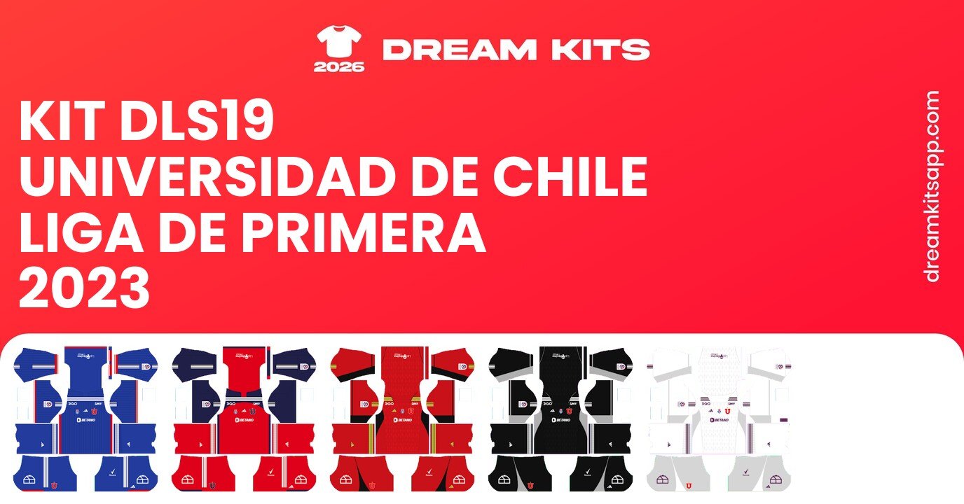 Universidad de Chile Kits Liga de Primera 2023 DLS19