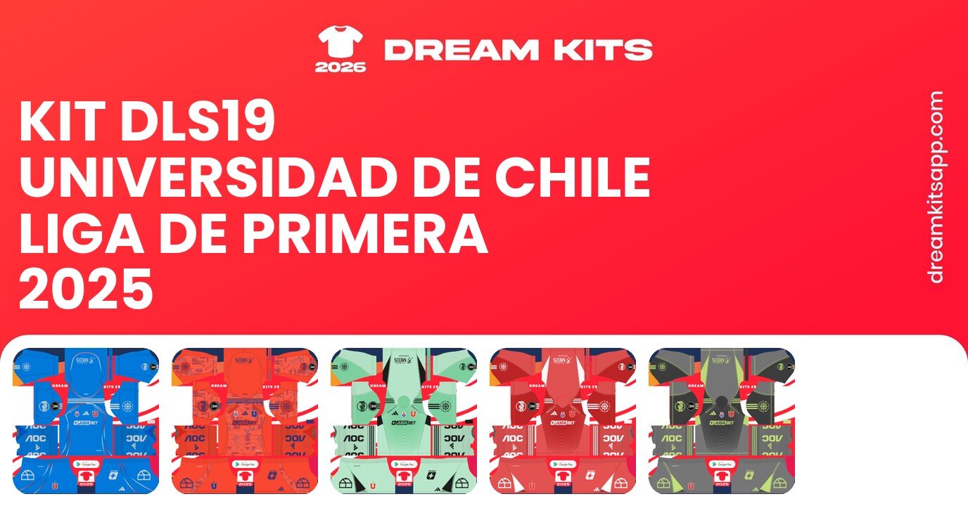 Universidad de Chile Kits Liga de Primera 2025 DLS19