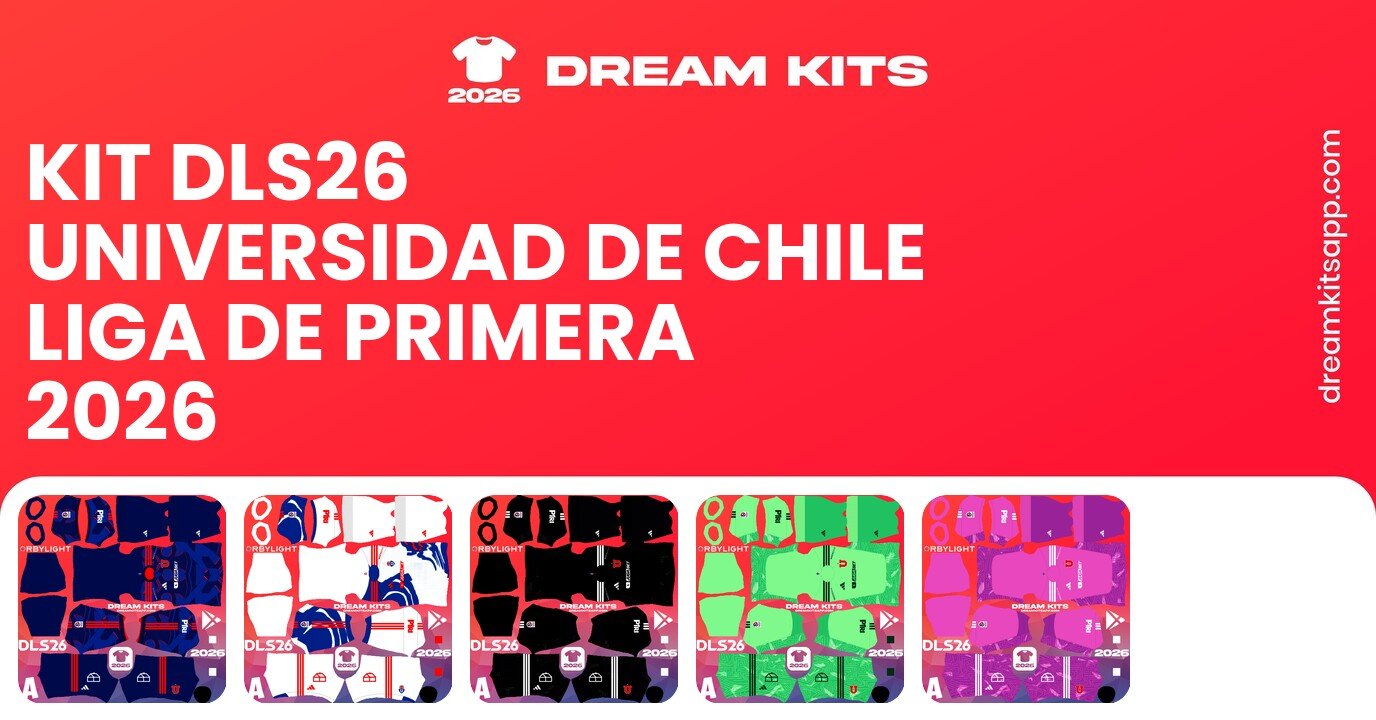 Universidad de Chile Kits Liga de Primera 2026 DLS26