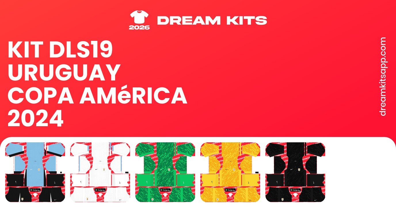 Uruguay Kits Copa América 2024 DLS19