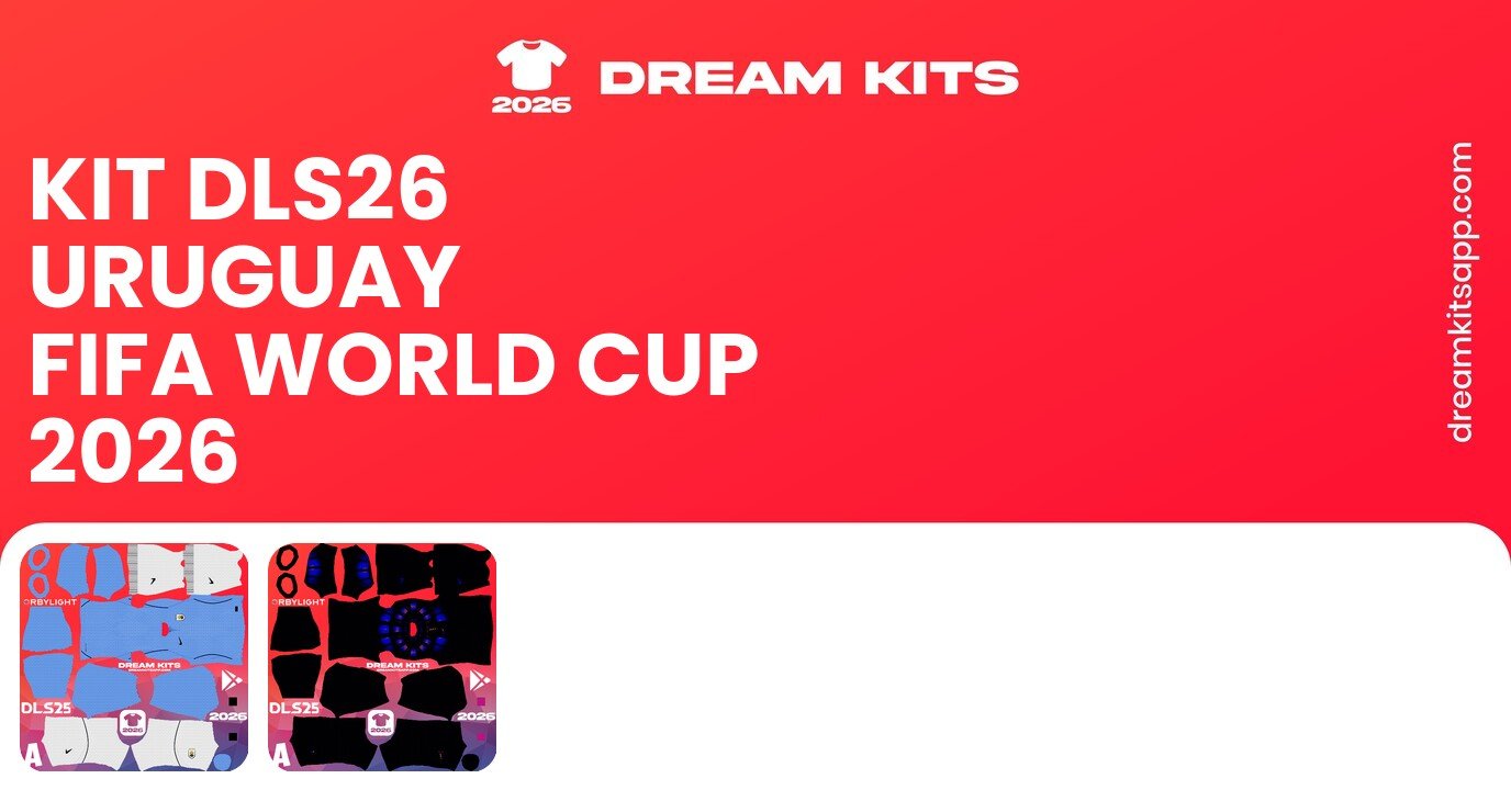 Uruguay Kits FIFA World Cup 2026 DLS26