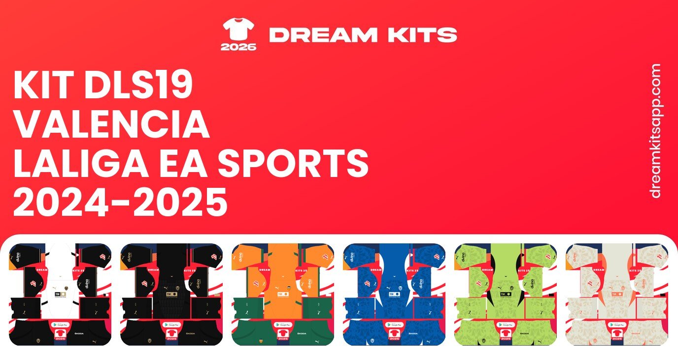 Valencia Kits LaLiga EA Sports 2024-2025 DLS19