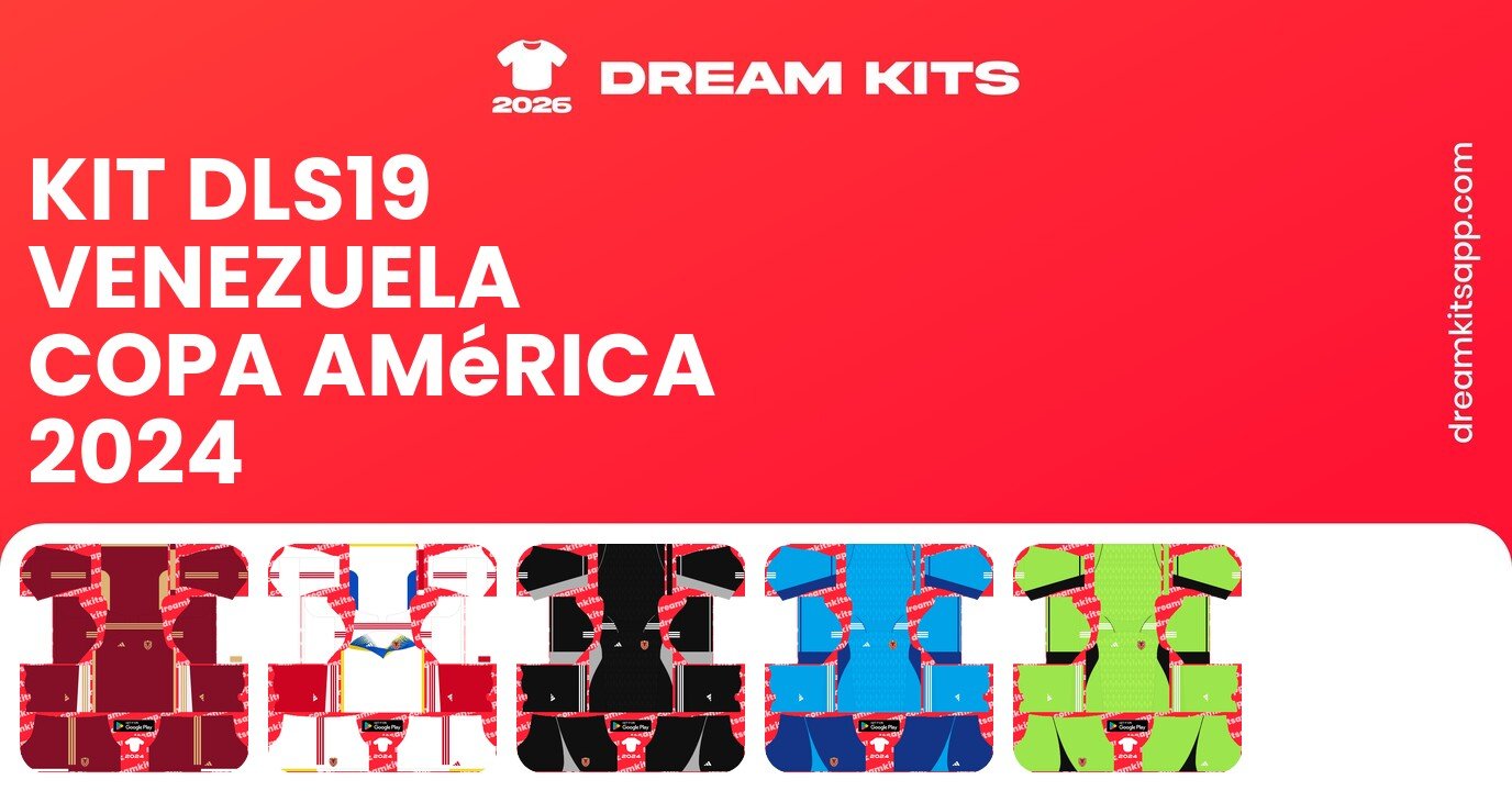 Venezuela Kits Copa América 2024 DLS19
