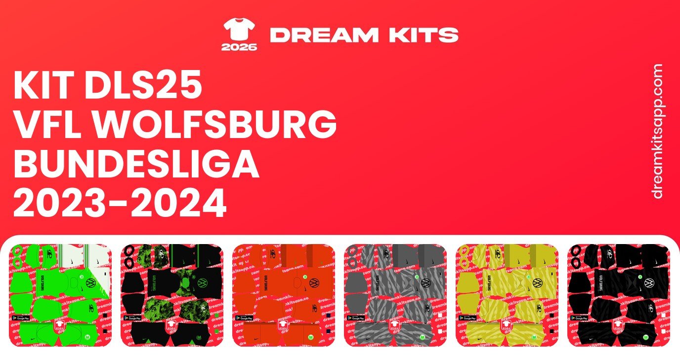 VfL Wolfsburg Kits Bundesliga 2023-2024 DLS25