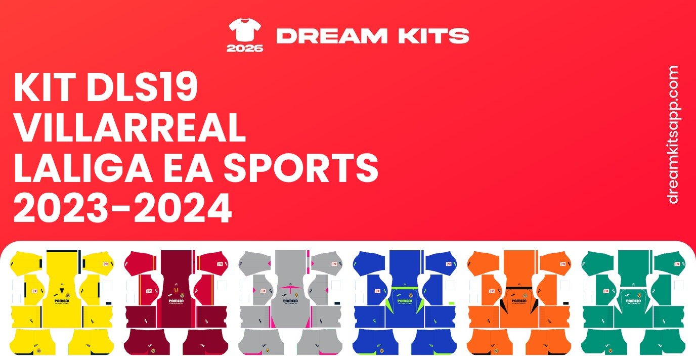 Villarreal Kits LaLiga EA Sports 2023-2024 DLS19