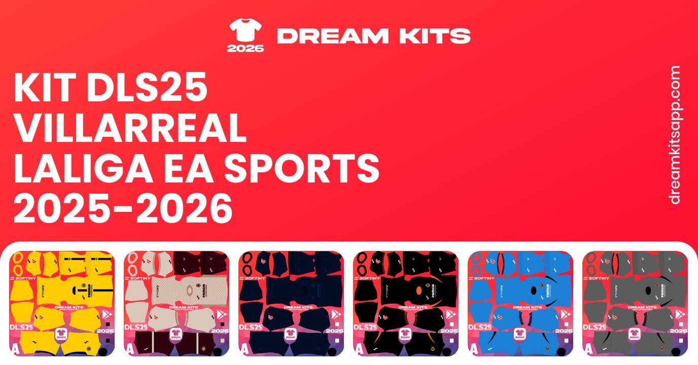 Villarreal Kits LaLiga EA Sports 2025-2026 DLS25