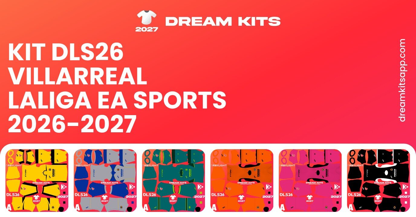 Villarreal Kits LaLiga EA Sports 2026-2027 DLS26