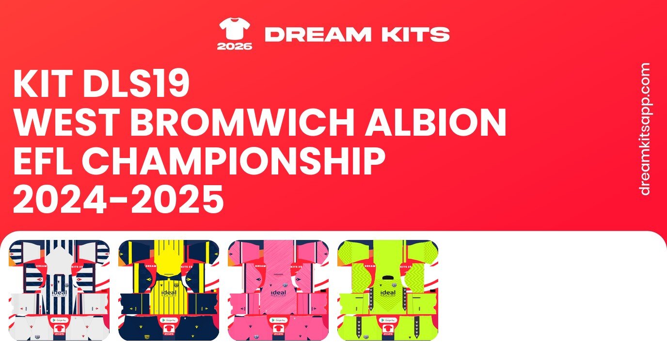 West Bromwich Albion Kits EFL Championship 2024-2025 DLS19