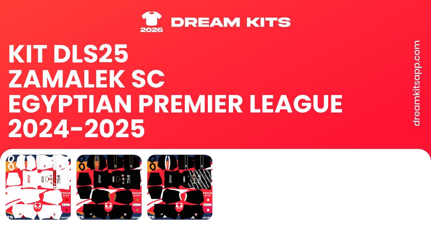Zamalek SC Kits Egyptian Premier League 2024-2025 DLS25